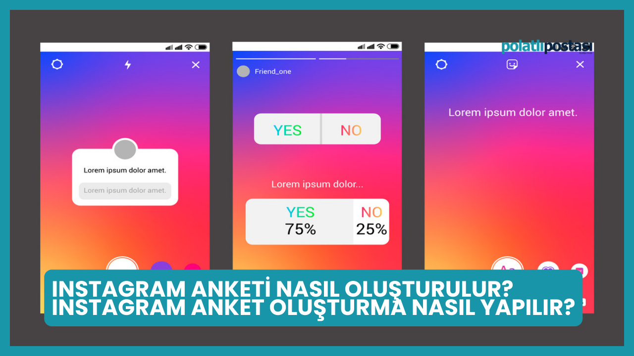 Instagram Anketi Nasıl Oluşturulur Instagram Anket Oluşturma Nasıl