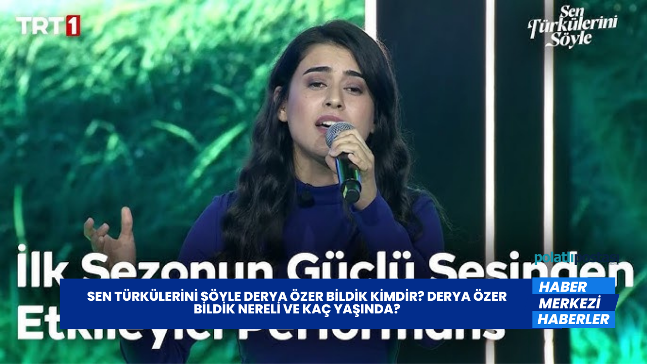 Sen T Rk Lerini S Yle Derya Zer Bildik Kimdir Derya Zer Bildik