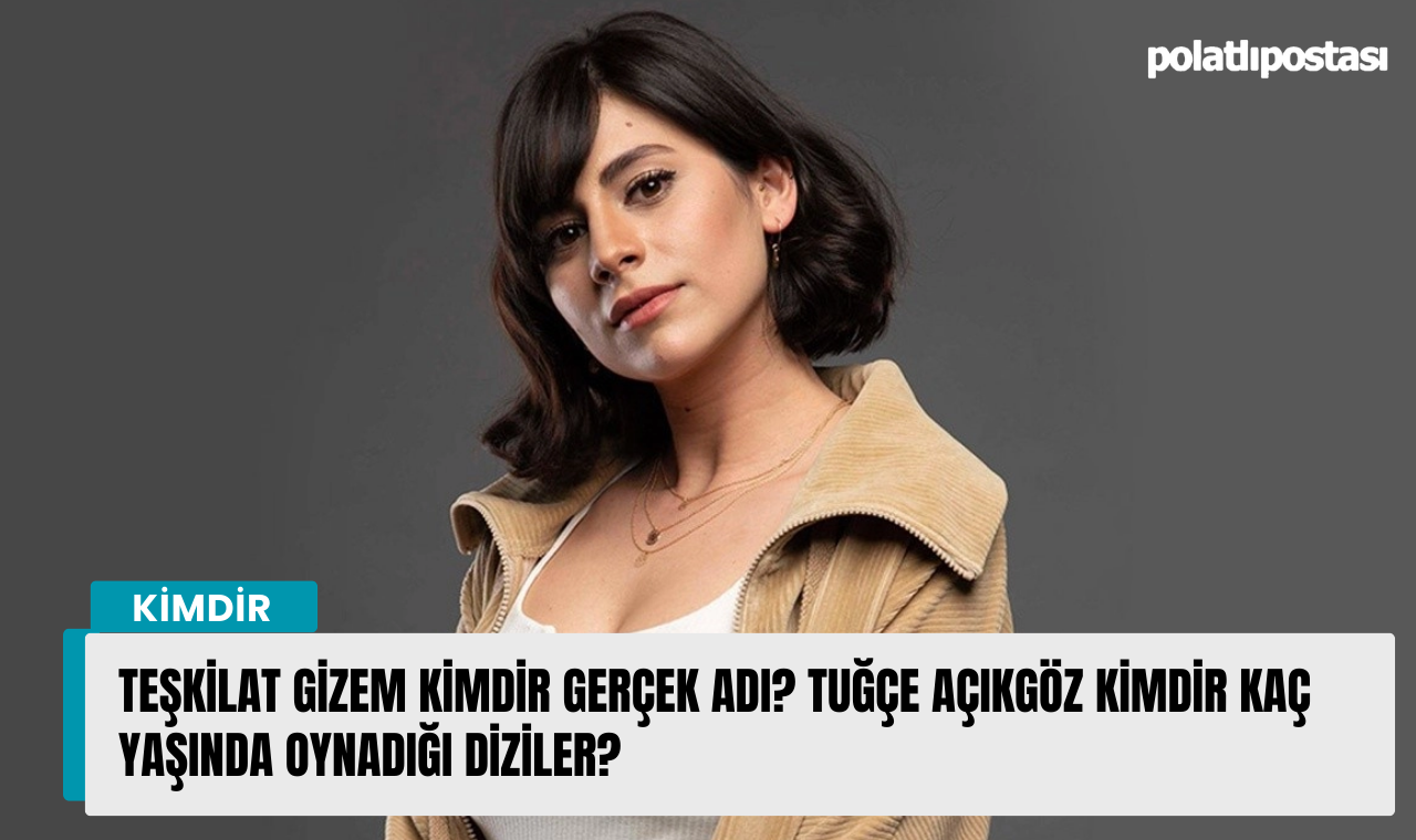 Te Kilat Gizem Kimdir Ger Ek Ad Tu E A Kg Z Kimdir Ka Ya Nda