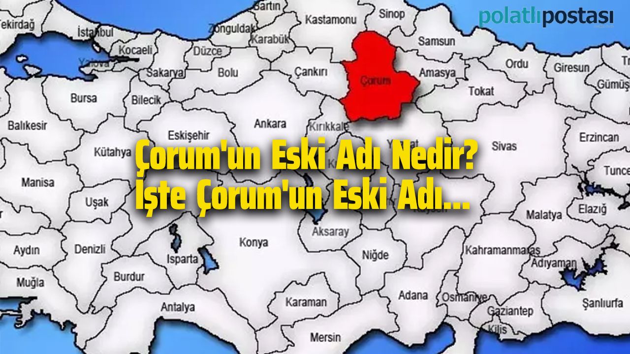 orum un Eski Ad Nedir te orum un Eski Ad Polatl Postas