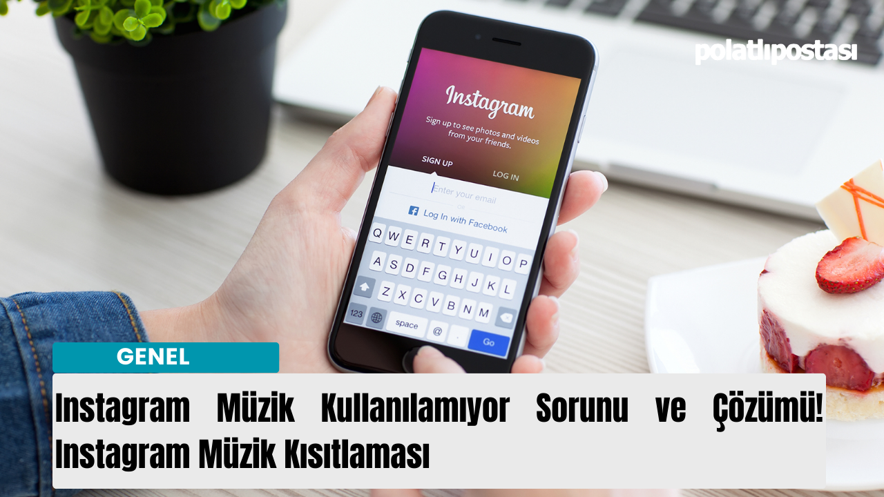 Instagram Müzik Kullanılamıyor Sorunu ve Çözümü! Instagram Müzik Kısıtlaması nasıl çözülür?