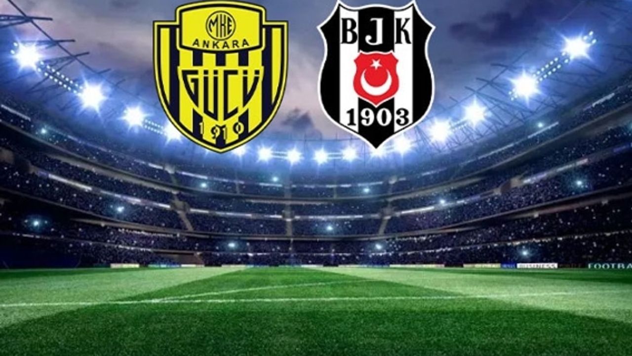 Ankaragücü-Beşiktaş maçına dakikalar kaldı! Takımların ilk 11'leri belli oldu