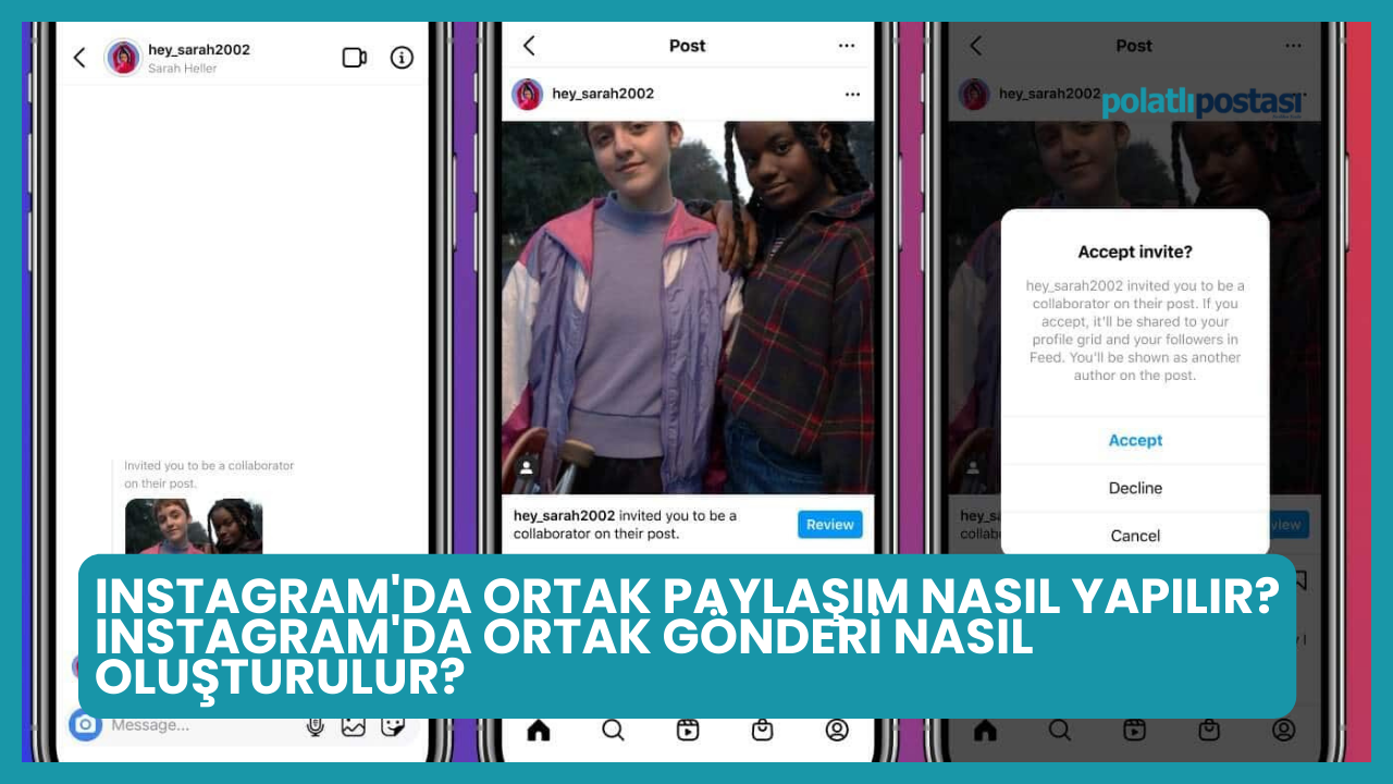 Instagram'da Ortak Paylaşım Nasıl Yapılır? Instagram'da Ortak Gönderi Nasıl Oluşturulur?