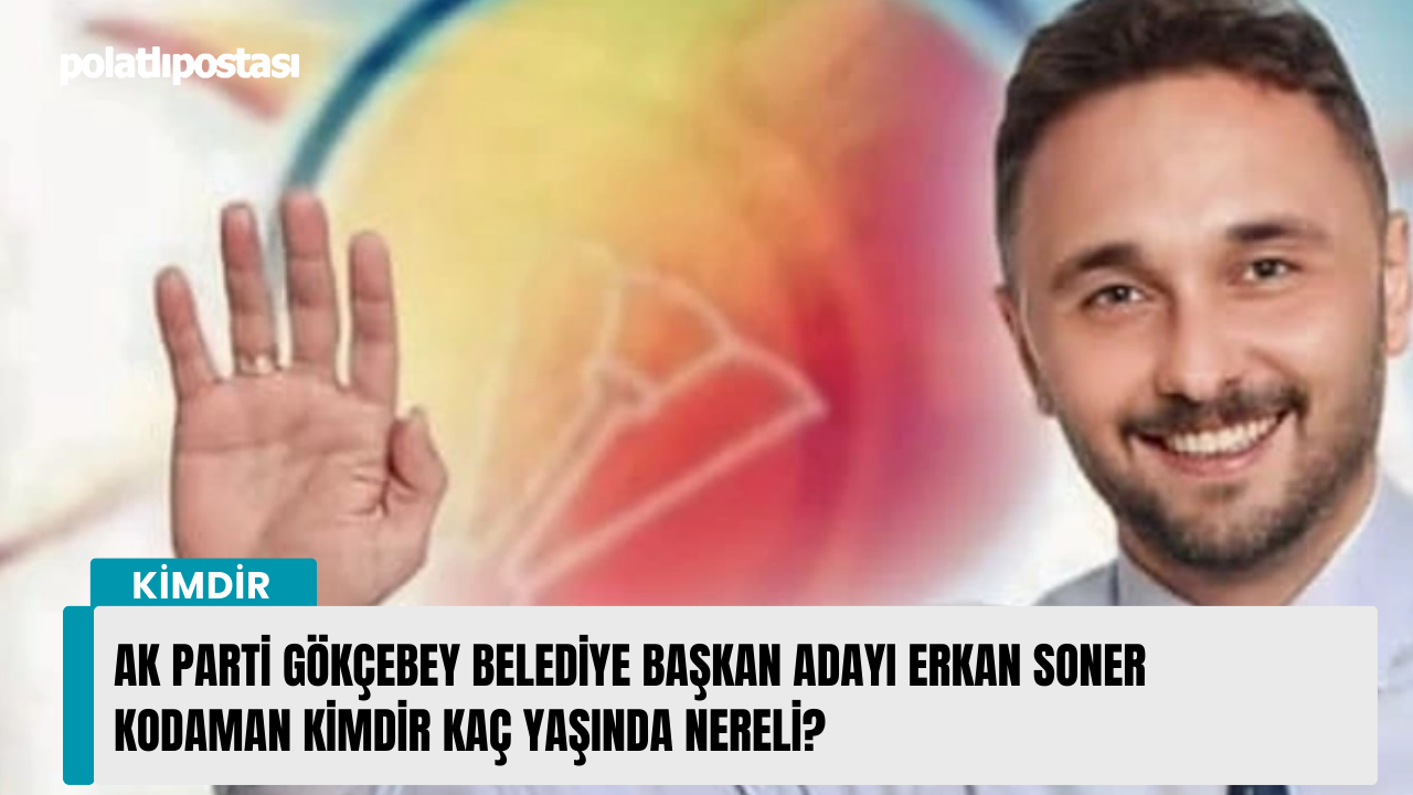 AK Parti Gökçebey Belediye Başkan adayı Erkan Soner Kodaman kimdir kaç yaşında nereli?