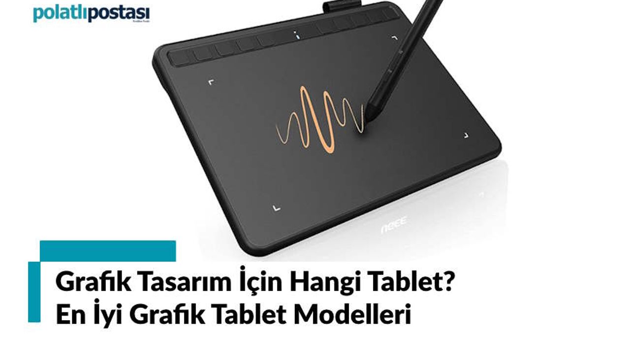 Grafik Tasarım İçin Hangi Tablet: En İyi Grafik Tablet Modelleri