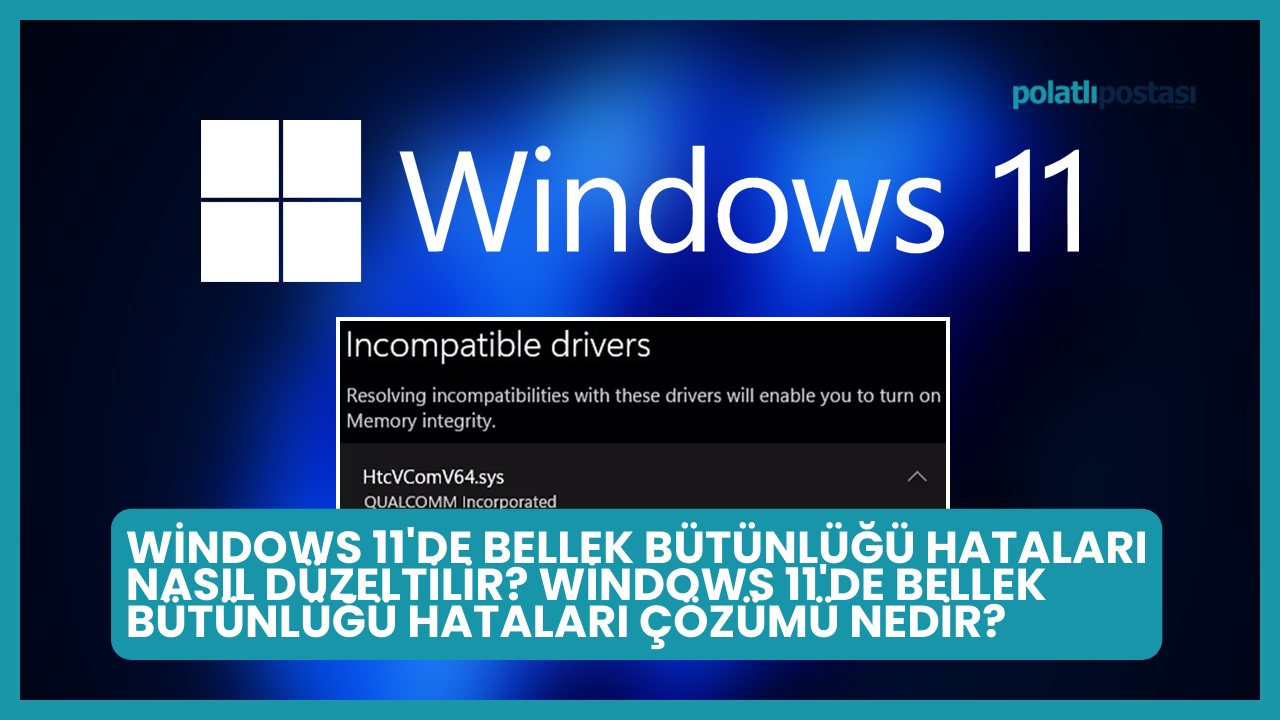 Windows 11'de Bellek Bütünlüğü Hataları Nasıl Düzeltilir? Windows 11'de ...