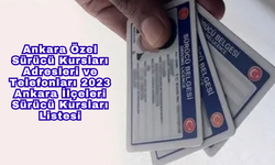 Ankara Özel Sürücü Kursları Adresleri ve Telefonları 2023 Ankara İlçeleri Sürücü Kursları Listesi