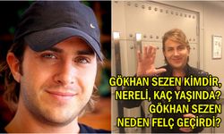 Gökhan Sezen kimdir, nereli, kaç yaşında? Gökhan Sezen neden felç geçirdi?