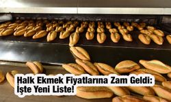 Halk Ekmek Fiyatlarına Zam Geldi: İşte Yeni Liste!