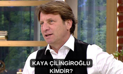 Kaya Çilingiroğlu Kimdir Kaç Yaşındadır? Kaya Çilingiroğlu Nerelidir?