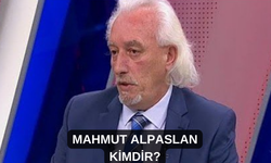 Mahmut Alpaslan Kimdir Nerelidir? Mahmut Alpaslan Kaç Yaşındadır?