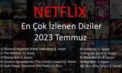 Netflix En Çok İzlenen Diziler 2023 Temmuz