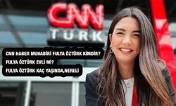 CNN Haber Muhabiri Fulya Öztürk kimdir? Fulya Öztürk evli mi? Fulya Öztürk kaç yaşında, nereli?