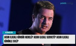 Acun Ilıcalı kimdir nereli? Acun Ilıcalı Serveti? Acun Ilıcalı kiminle evli?