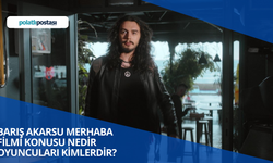 Barış Akarsu Merhaba Filmi Konusu Nedir Oyuncuları Kimlerdir? Barış Akarsu Merhaba Filmi Nereden İzlenir?