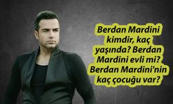 Berdan Mardini kimdir, kaç yaşında? Berdan Mardini evli mi? Berdan Mardini'nin kaç çocuğu var?
