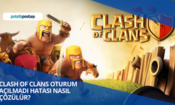 Clash Of Clans Oturum Açılmadı Hatası Nasıl Çözülür?