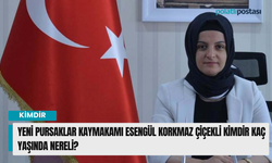Yeni Pursaklar Kaymakamı Esengül KORKMAZ ÇİÇEKLİ kimdir kaç yaşında nereli?