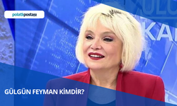 Gülgün Feyman Kimdir? Gülgün Feyman Kaç Yaşında ve Nereli? Gülgün Feyman Şu Anda Nerede Çalışıyor?