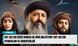 Hay Sultan dizisi konusu ne kimi anlatıyor? Hay Sultan oyuncuları ve karakterleri