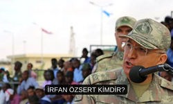 İrfan Özsert Kimdir Nerelidir Kaç Yaşında? İrfan Özsert Hangi Görevlerde Bulundu?