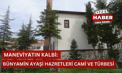 Maneviyatın kalbi: Bünyamin Ayaşi Hazretleri Cami ve Türbesi