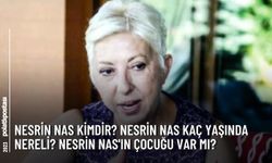 Nesrin Nas kimdir? Nesrin Nas kaç yaşında Nereli? Nesrin Nas'ın Çocuğu Var mı?