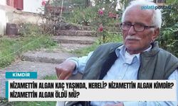 Nizamettin Algan kaç yaşında, nereli? Nizamettin Algan kimdir? Nizamettin Algan öldü mü?