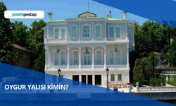 Oygur Yalısı Kimin? Oygur Yalısı Sahibi Kimdir?