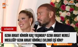 Ozan Argat kimdir kaç yaşında? Ozan Argat nereli mesleği? Ozan Argat kiminle evlendi eşi kim? 