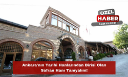 Ankara'nın Tarihi Hanlarından Birisi Olan Safran Hanı Tanıyalım!