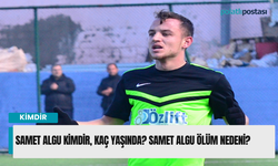 Samet Algu kimdir, kaç yaşında? Samet Algu ölüm nedeni?