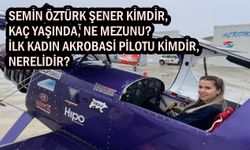 Semin Öztürk Şener kimdir, kaç yaşında, ne mezunu? İlk kadın akrobasi pilotu kimdir, nerelidir?