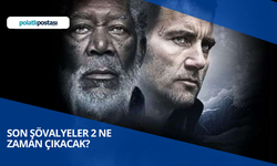 Son Şövalyeler 2 Ne Zaman Çıkacak? Son Şövalyeler 2 Oyuncuları Kimler? Son Şövalyeler 2 Bütçesi Ne Kadar?
