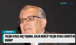 Yalçın Ayaslı kaç yaşında, aslen nereli? Yalçın Ayaslı serveti ne kadar?