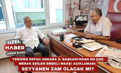 Yeniden Refah Partisi Ankara İl Başkanı'ndan En çok merak edilen emekli maaşı açıklaması: Seyyanen zam olacak mı?