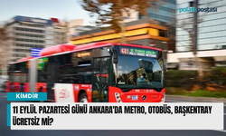 11 Eylül Pazartesi günü Ankara'da metro, otobüs, başkentray ücretsiz mi?