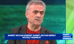 Ahmet Akcan Kimdir? Ahmet Akcan Nereli ve Kaç Yaşında?