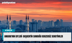 Ankara'nın En'leri: Başkentin Sunduğu Benzersiz Deneyimler