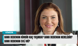 Banu Dedeman kimdir kaç yaşında? Banu Dedeman nerelidir? Banu Dedeman evli mi?