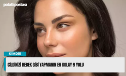 Cildinizi Bebek Gibi Yapmanın En Kolay 9 Yolu