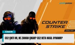 CS2 çıktı mı, ne zaman çıkar? CS2 Beta nasıl oynanır?