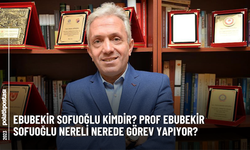 Ebubekir Sofuoğlu kimdir? Prof Ebubekir Sofuoğlu nereli nerede görev yapıyor?