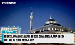 En Güzel Cuma Mesajları: En Özel Cuma Mesajları? En Çok Kullanılan Cuma Mesajları?