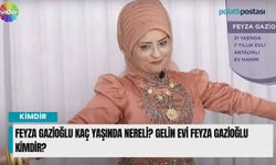 Feyza Gazioğlu kaç yaşında nereli? Gelin Evi Feyza Gazioğlu kimdir?
