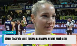 Gizem Örge'nin milli takıma alınmama nedeni belli oldu