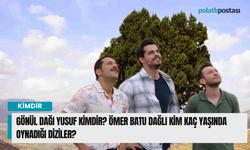 Gönül Dağı Yusuf kimdir? Ömer Batu Dağlı kim kaç yaşında oynadığı diziler?