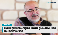 Hüsnü Kılıç kimdir nereli kaç yaşında? Hüsnü Kılıç babası kim? Hüsnü Kılıç hangi cemaatten?