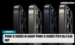 İphone 15 vergisiz ne kadar? İphone 15 vergisiz fiyatı belli oldu mu?