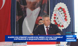 Kadir Koç Kimdir? Kadir Koç Nereli ve Kaç Yaşında? CHP Burdur İl Başkanı Kadir Koç Kimdir?